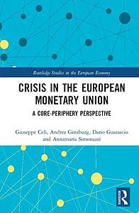 Crisis in the European Monetary Union - A Core-Periphery Perspective