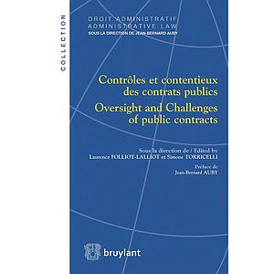 Contrôles et contentieux des contrats publics – Oversight and Challenges of public contracts