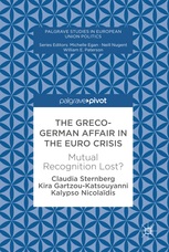 The Greco-German Affair in the Euro Crisis - Mutual Recognition Lost?