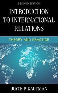 Introduction to International Relations - Theory and Practice, Second Edition