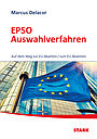EPSO Auswahlverfahren - Auf dem Weg zur EU- Beamtin/zum EU-Beamten