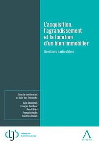  L'acquisition, l'agrandissement et la location d'un bien immobilier - Questions particulières