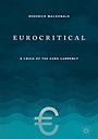 Eurocritical - A Crisis of the Euro Currency