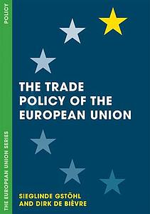 The Trade Policy of the European Union