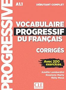 Vocabulaire progressif du français - Niveau débutant complet - Corrigés 
