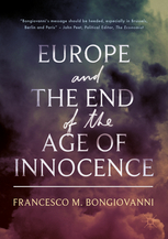 Europe and the End of the Age of Innocence 