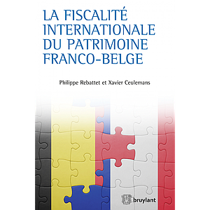 La fiscalité internationale du patrimoine franco-belge