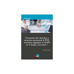 Protection des données à caractère personnel & PME - Comment appliquer le RGPD en 9 étapes concrètes ?