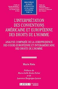L'interprétation des conventions américaine et européenne des droits de l'homme