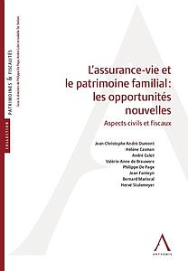 L'assurance-vie et le patrimoine familial : les opportunités nouvelles
