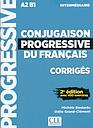 Conjugaison progressive du Français - Niveau intermédiaire - Corrigés 2ème Edition