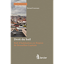Droit du bail - Bail d’habitation en Région de Bruxelles-Capitale