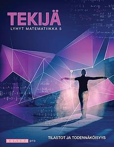 Tekijä lyhyt matematiikka 5: Tilastot ja todennäköisyys