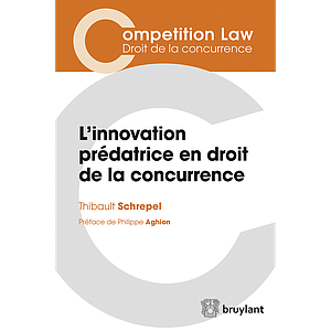 L’innovation prédatrice en droit de la concurrence