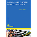 Dictionnaire européen de la concurrence