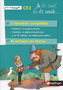 Je lis seul, Tu lis seule... 3 histoires complètes CE2 - Fichier de l'élève