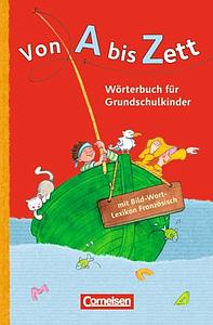 Von A bis Zett Worterbuch fur Grundschulkinder - Französisch