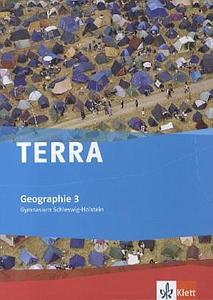  TERRA Geographie, Ausgabe Gymnasium Schleswig-Holstein, Bd.3, 9./10. Klasse, Schülerbuch