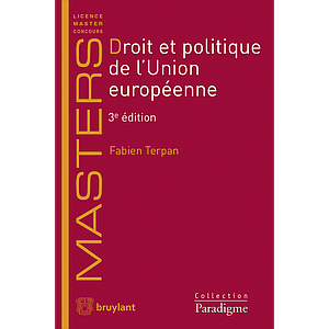 Droit et politique de l'Union européenne - 3e édition 2018