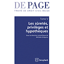 Traité de droit civil belge – Tome V - Les sûretés et privilèges - Volume 1 - Les garanties tangentielles
