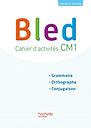 Français CM1 Bled - Cahier d'activités