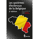 Les systèmes électoraux de la Belgique - 2ème édition