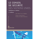 Le Conseil de sécurité des Nations Unies - Ambitions et limites - 2ème Edition