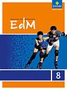 Elemente der Mathematik (EdM) SI, Ausgabe Hessen G8 (2012), 8. Schuljahr, Schülerband 