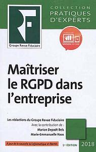 Maîtriser le RGPD dans l'entreprise - Edition 2018