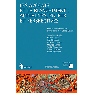 Les avocats et le blanchiment - Actualités, enjeux et perspectives