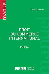 Droit du commerce international - 3e édition