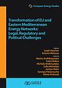 European Energy Studies Volume XV - Transformation of EU and Eastern Mediterranean Energy Networks - Legal, Regulatory and Geopolitical Challenges