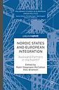 Nordic States and European Integration - Awkward Partners in the North?