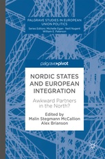 Nordic States and European Integration - Awkward Partners in the North?