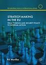Strategy-Making in the EU - From Foreign and Security Policy to External Action