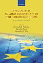 Specialized Administrative Law of the European Union - A Sectoral Review