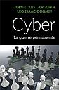 Cyber - la guerre permanente