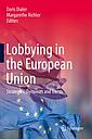 Lobbying in the European Union - Strategies, Dynamics and Trends