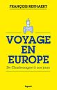 Voyage en Europe - De Charlemagne à nos jours