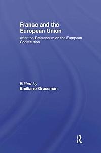 France and the European Union - After the Referendum on the European Constitution