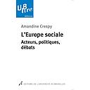 L'Europe sociale - Acteurs, politiques, débats 