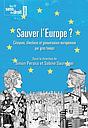 Sauver l'Europe ? - Les citoyens, les élections et la gouvernance européenne