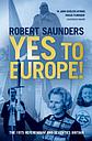 Yes to Europe! The 1975 Referendum and Seventies Britain