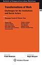 Transformations of Work - Challenges for the Institutions and Social Actors
