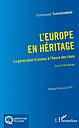 L'Europe en héritage - La génération Erasmus à l'heure des choix