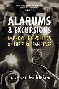 Alarums and Excursions - Improvising Politics on the European Stage