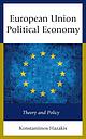 European Union Political Economy - Theory and Policy