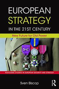 European Strategy in the 21st Century - New Future for Old Power