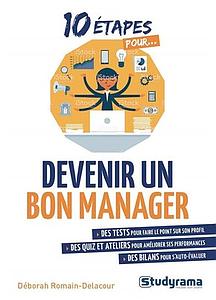 10 étapes pour... Devenir un bon manager