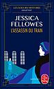 L'assassin du train - Les soeurs Mitford enquêtent - Tome 1